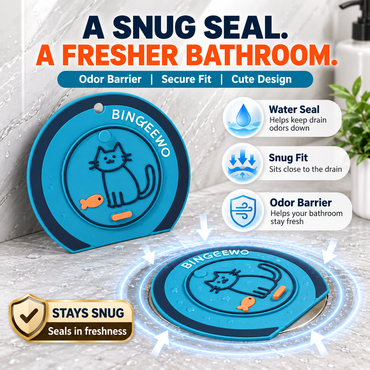 A snug seal